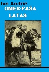 roman omer-paša latas - ivo andrić pdf